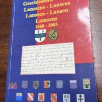 Geschiedenis van de Lanssens-Lansens-Lanssen-Lansen-Lamsens 1460-2003
